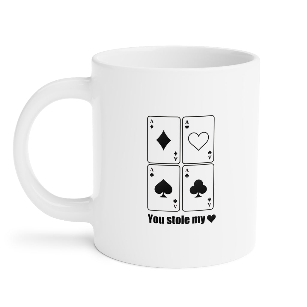 You Stole My Heart  Mug