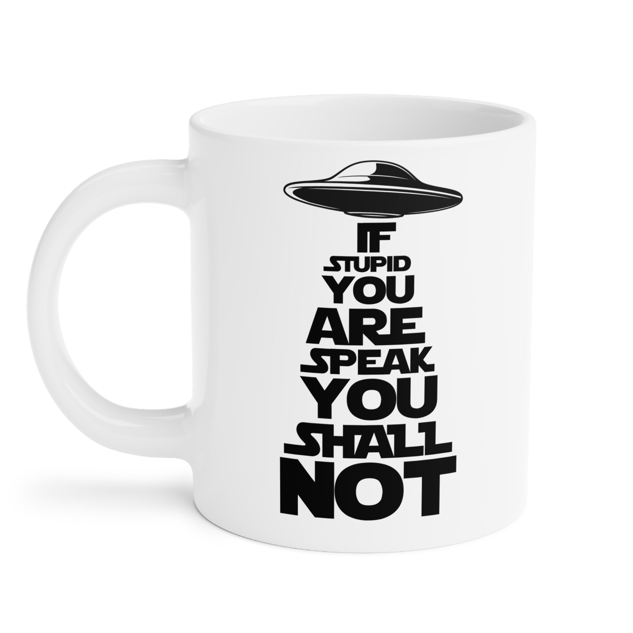 Speak You Shall Not Mug