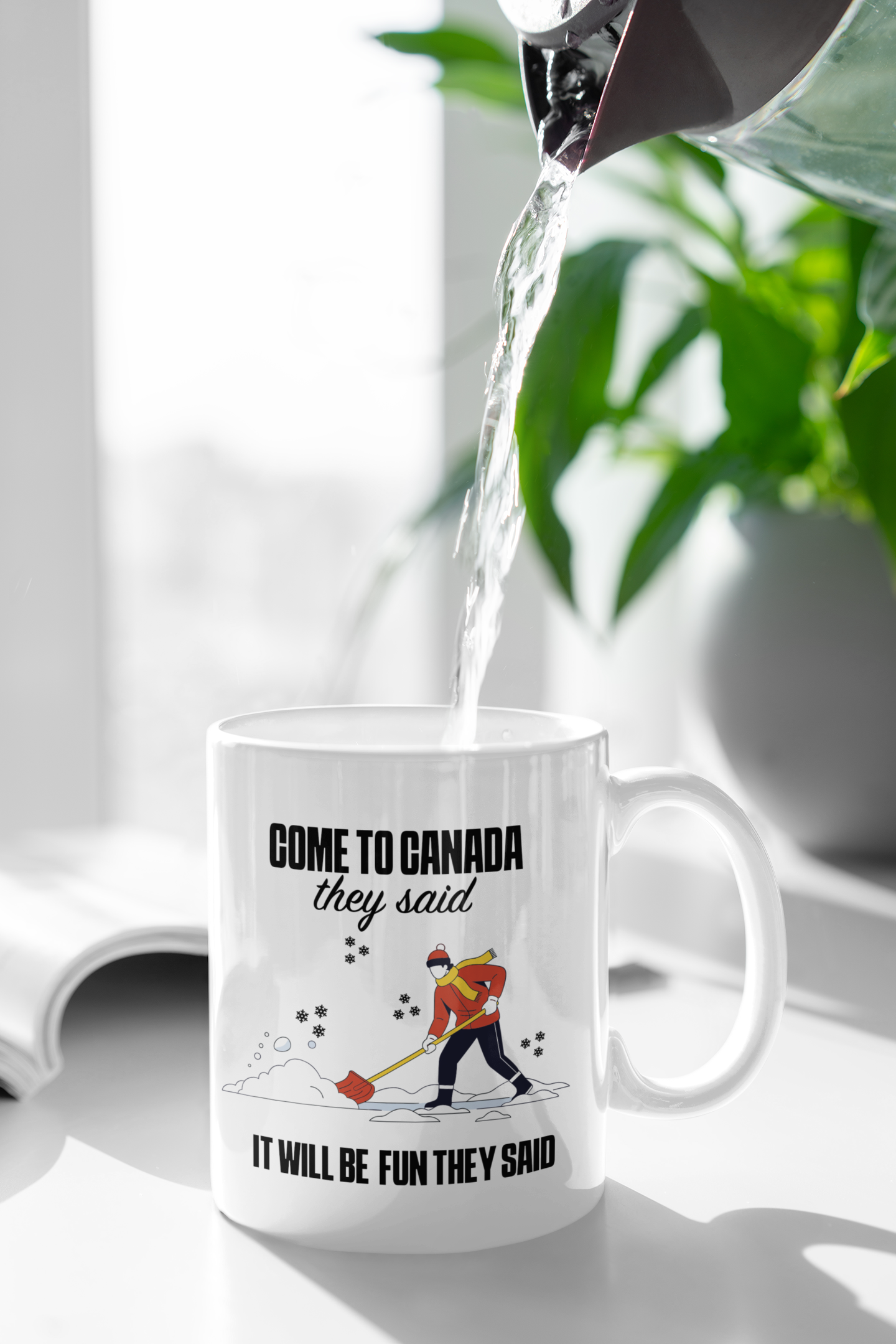 Come to Canada They Said Coffee Mug - Funny Canadian Winter Shoveling Gift (11oz/15oz/20oz)