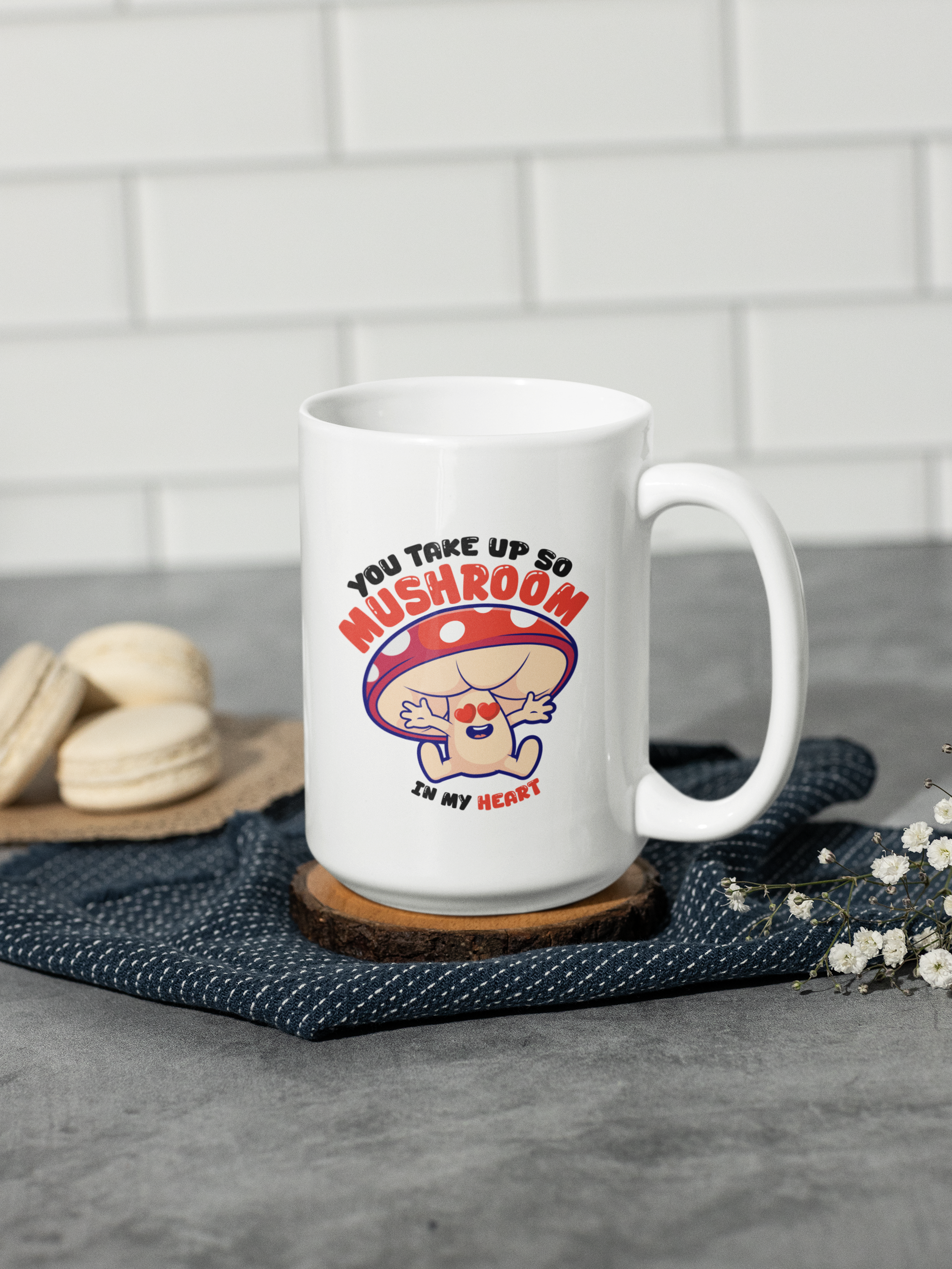 You take up so mushroom Mug