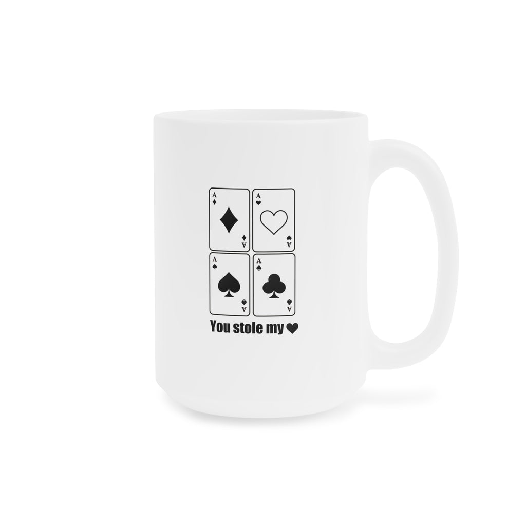 You Stole My Heart  Mug