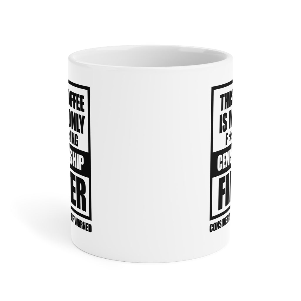 Consider Yourself Warned Mug