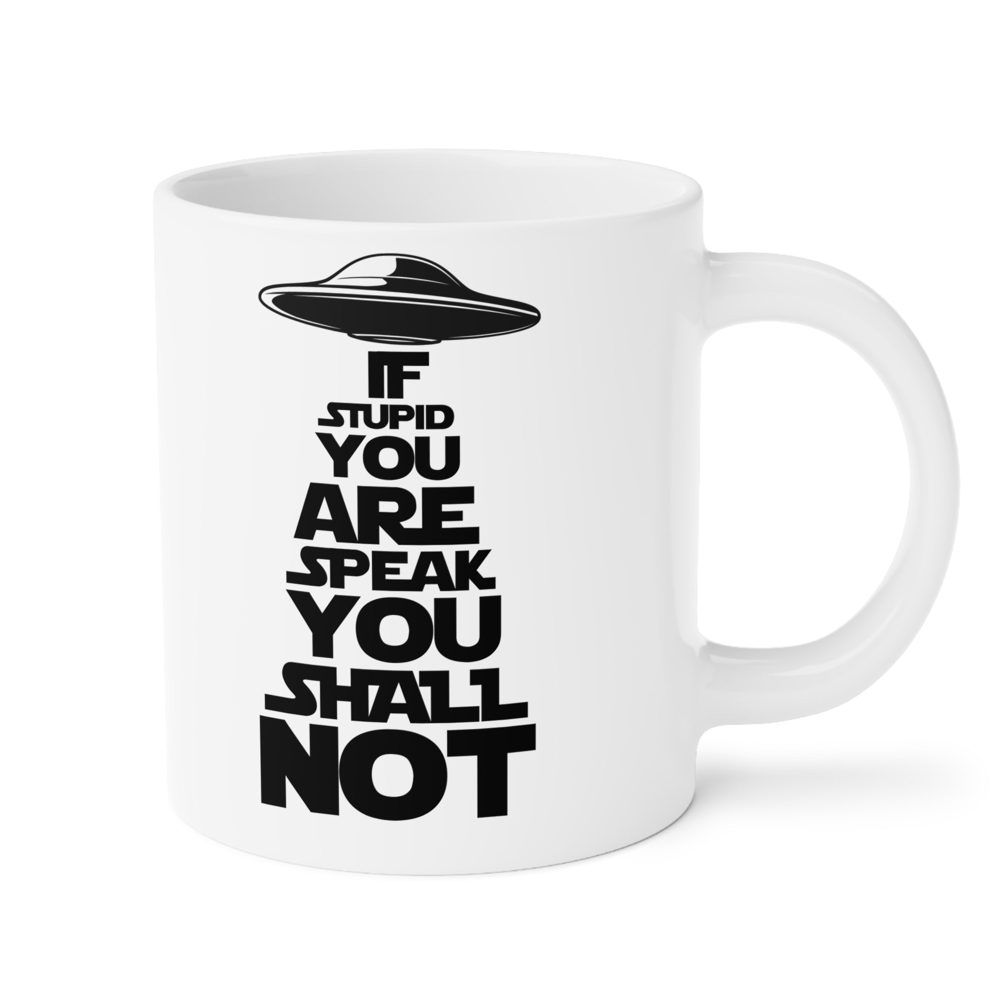 Speak You Shall Not Mug